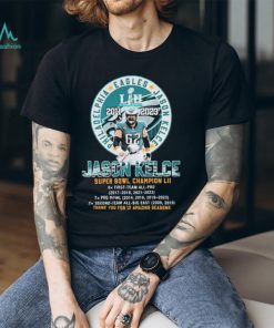 Official Jason Kelce 2011 2023 Super Bowl Champion LII thank you for 13 amazing seasons logo shirt