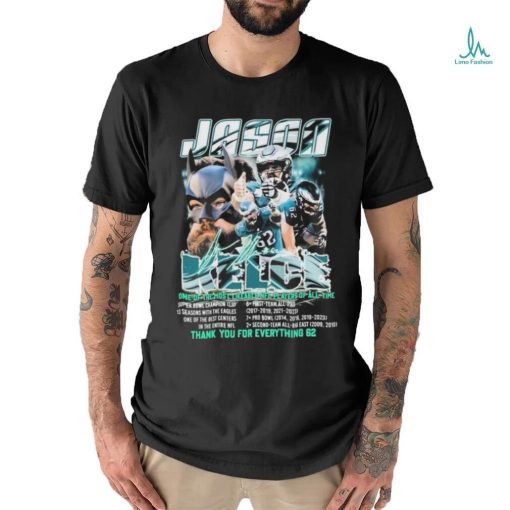 Official Jason Kelce One Of The Most Likeable NFL Players Of All Time Thank You, 62 Signature Shirt