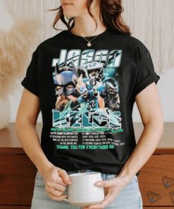 Official Jason Kelce One Of The Most Likeable NFL Players Of All Time Thank You, 62 Signature Shirt
