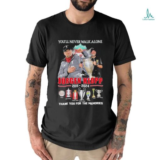 Official Jurgen Klopp Liverpool 2015 2024 You’ll Never Walk Alone Thank You For The Memories Signatures Shirt