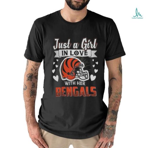 Official Just A Girl In Love With Her Cincinnati Bengals Helmet Shirt