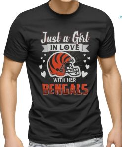 Official Just A Girl In Love With Her Cincinnati Bengals Helmet Shirt