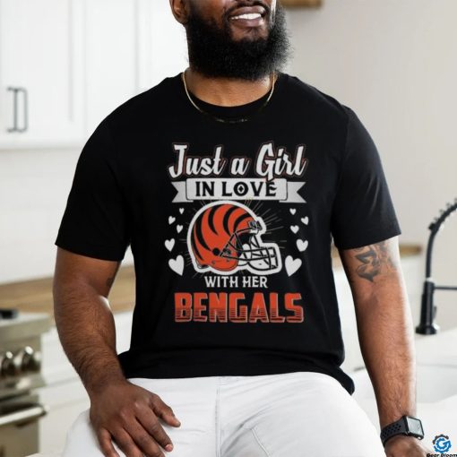 Official Just A Girl In Love With Her Cincinnati Bengals Helmet Shirt
