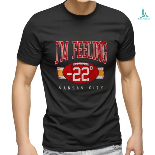 Official Kansas City Chiefs I’m Feeling  22 Shirt