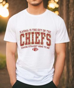 Official Karma Is The Guy On The Chiefs Shirt Chiefs Sweatshirt Karma Is The Guy On The Chiefs Coming Straight Home To Me Travis Kelce Swift shirt