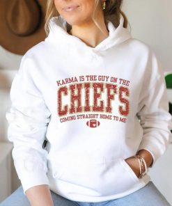 Official Karma Is The Guy On The Chiefs Shirt Chiefs Sweatshirt Karma Is The Guy On The Chiefs Coming Straight Home To Me Travis Kelce Swift shirt