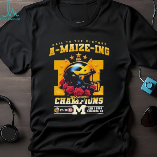 Official Michigan Wolverines Hail To The Victors A Maize Ing Rose Bowl Champions Shirt