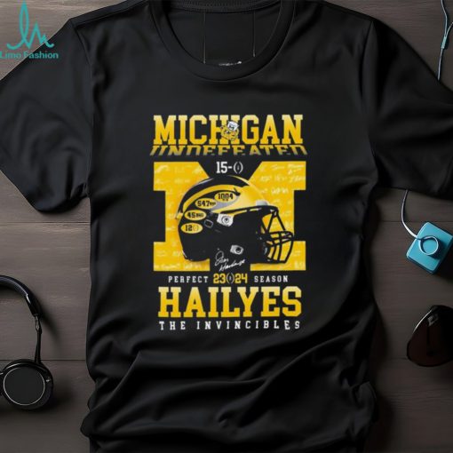 Official Michigan Wolverines Undefeated 15 0 Perfect Season 2023 2024 Haileys The Invincibles Signatures Shirt