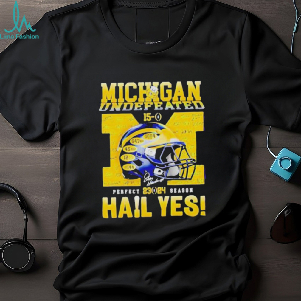Official Michigan undefeated perfect season 23 24 hail yes shirt Official Michigan undefeated perfect season 23 24 hail yes shirt