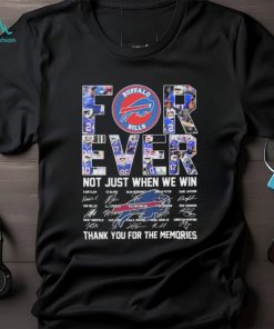 Official NFL Buffalo Bills Forever Not Just When We Win Thank You For The Memories Signatures Shirt