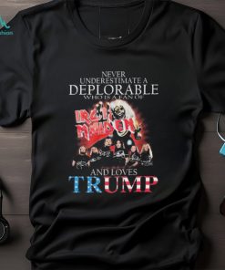 Official Never Underestimate A Deplorable Who Is A Fan Of Iron Maiden And Loves Trump Signatures Shirt