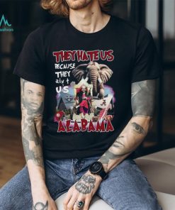 Official Nick Saban They Hate Us Because Ain't Us Alabama Crimson Tide Tshirt, hoodie, sweater, long sleeve and tank top Official Nick Saban They Hate Us Because Ain't Us Alabama Crimson Tide Tshirt