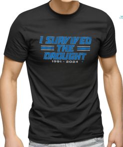 Official Official Detroit Lions I Survived The Drought 1991 2024 Shirt