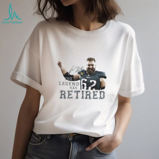 Official Official Jason Kelce The Legend Has Retired Shirt