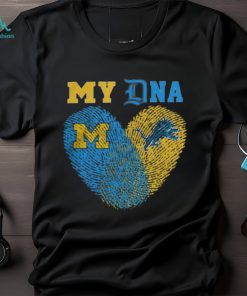Official Official Sports My DNA Detroit Lions And Michigan Wolverines Shirts
