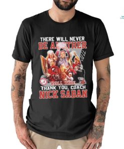 Official Official There Will Never Be Another Roll Tide Thank You, Coach Nick Saban Shirt