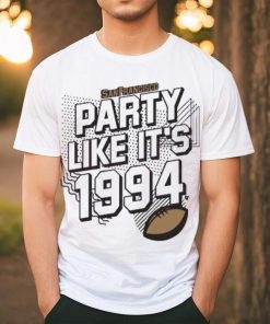 Official Party Like It’s 1994 San Francisco Football shirt