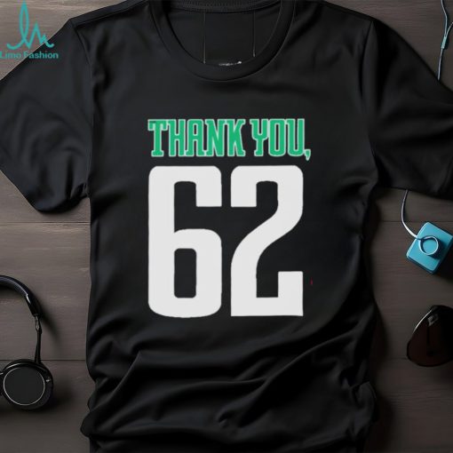 Official Philadelphia eagles thank you 62 jason kelce shirt