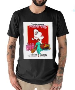 Official Plasma You Are One Funny Girl Directed By Michael McCrary Filmed By Jake Primmerman shirt