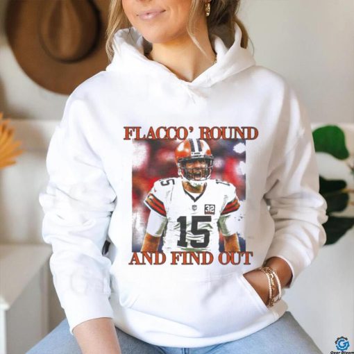 Official Playoffs Cleveland Browns Joe Flacco ‘Round And Find Out Shirt