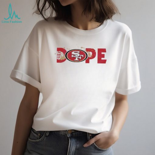 Official Retro San Francisco 49ers Dope 2024 T shirt