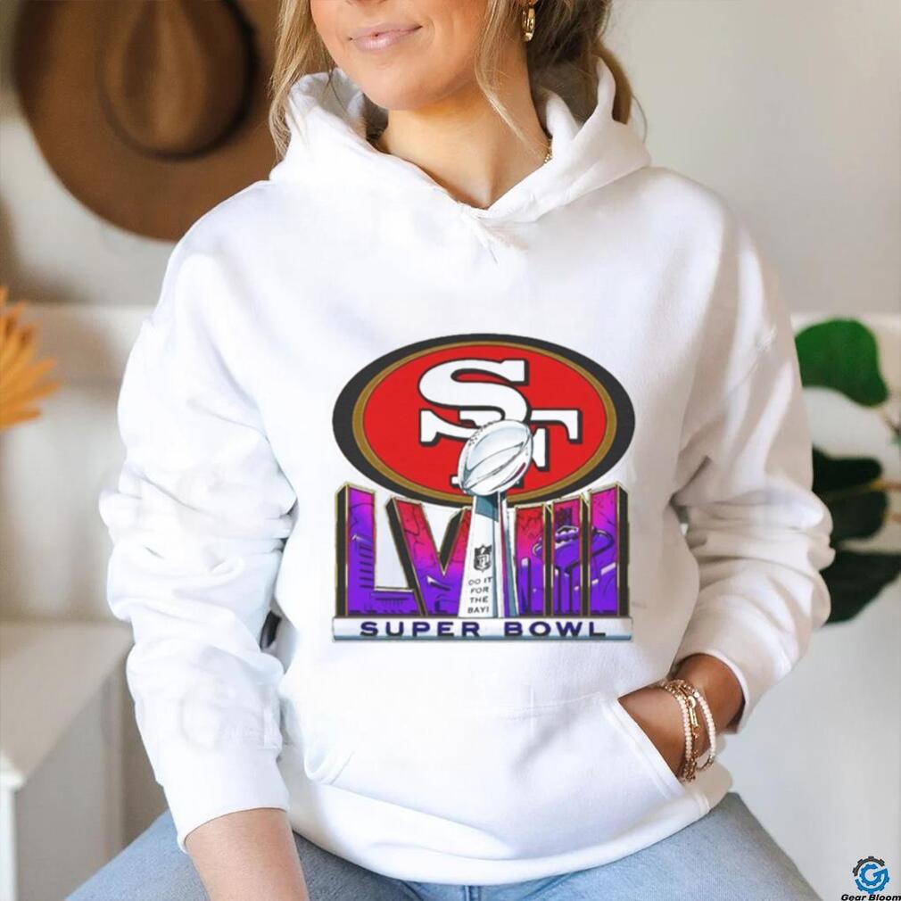 Official San Francisco 49ers Super Bowl LVIII Do It For The Bay Shirt Official San Francisco 49ers Super Bowl LVIII Do It For The Bay Shirt