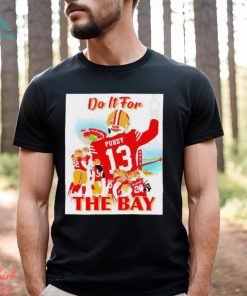 Official San francisco 49ers do it for the bay shirt