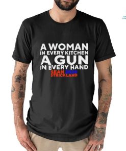 Official Sean Strickland 2024 A Woman In Every Kitchen A Gun In Every Hand Shirt