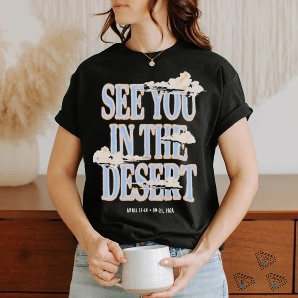 Official See You In The Desert Shirt Official See You In The Desert Shirt