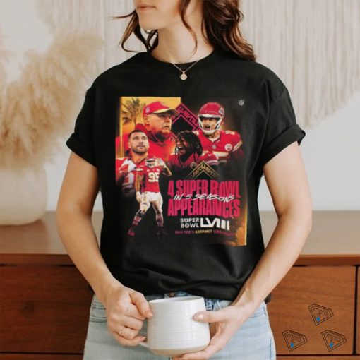 Official Super Bowl LVIII Is The 4 Super Bowl Appearances In 5 Seasons For Kansas City Chiefs Classic T Shirt