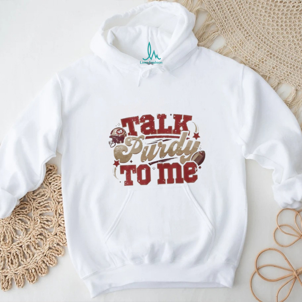 Official Talk Purdy To Me shirt Official Talk Purdy To Me shirt