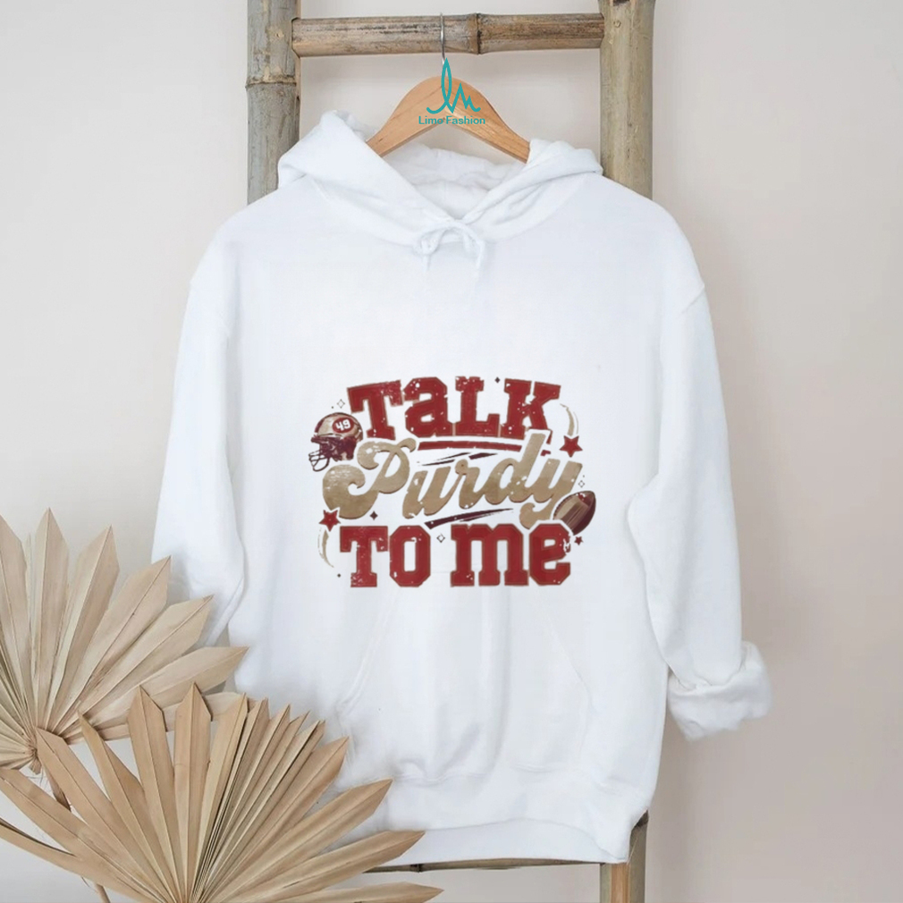 Official Talk Purdy To Me shirt Official Talk Purdy To Me shirt