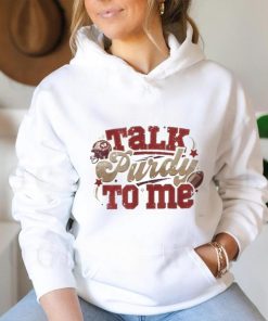 Official Talk Purdy To Me shirt