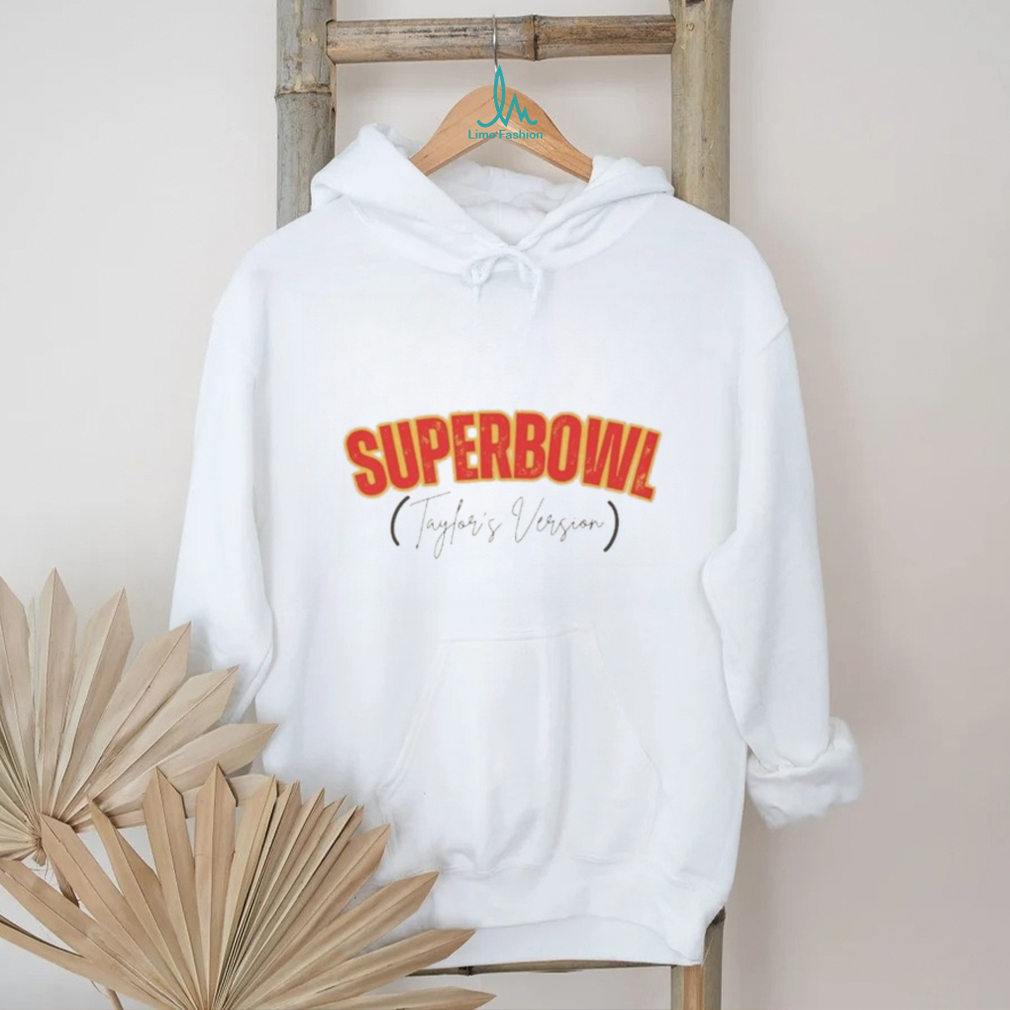 Official Taylor Super Bowl Shirt Superbowl Taylors Version Shirt Funny Football Super Bowl Shirt Swift Kelce Shirt Official Taylor Super Bowl Shirt Superbowl Taylors Version Shirt Funny Football Super Bowl Shirt Swift Kelce Shirt