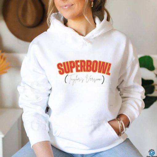 Official Taylor Super Bowl Shirt Superbowl Taylors Version Shirt Funny Football Super Bowl Shirt Swift Kelce Shirt