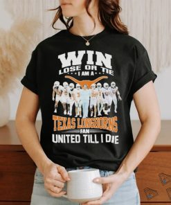 Official Texas Longhorns Fan Win Or Tie T Shirt
