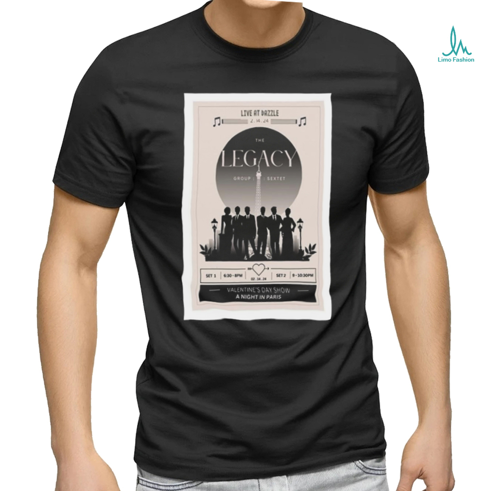 Official The Legacy Group A Night In Paris Feb 12, 2024 Dazzle Denver, CO Poster Shirt Official The Legacy Group A Night In Paris Feb 12, 2024 Dazzle Denver, CO Poster Shirt