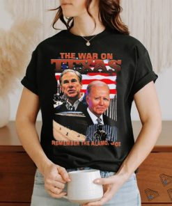 Official The War On Texas Remember The Alamo Joe Shirt
