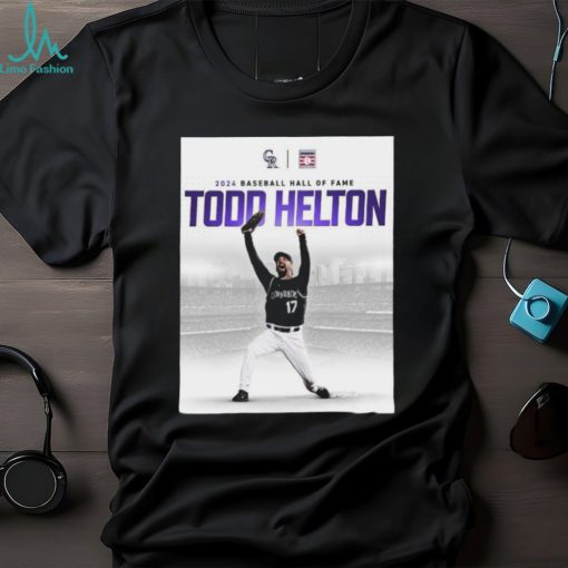 Official Todd Helton Is Headed To The National Baseball Hall of Fame Home MLB T shirt