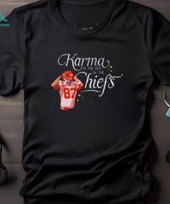 Official Travis Kelce Karma Is The Guy On The Chiefs And His Brother T shirt