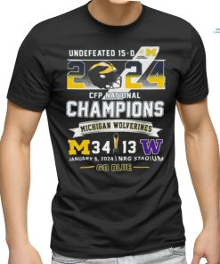Official Undefeated 15 0 2024 CFP National Champions Go Blue Michigan Wolverines 34 13 Washington Shirt