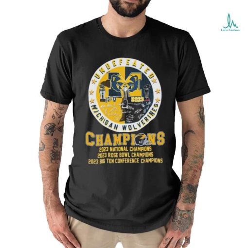 Official Undefeated Michigan Wolverines Champions 2023 National, Rose Bowl And Big Ten Shirt