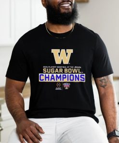 Official Washington Huskies Playoff 2024 Sugar Bowl Playoff Semifinal At The Sugar Bowl Champions T Shirt