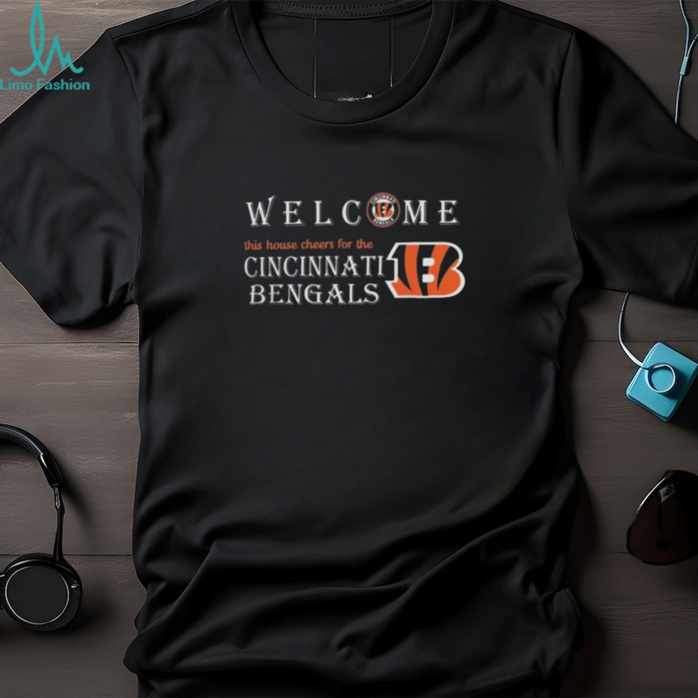 Official Welcome This House Cheers For The Cincinnati Bengals 2024 T Shirts Shirt Official Welcome This House Cheers For The Cincinnati Bengals 2024 T Shirts Shirt