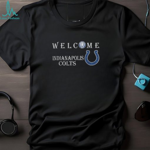 Official Welcome This House Cheers For The Indianapolis Colts T Shirts