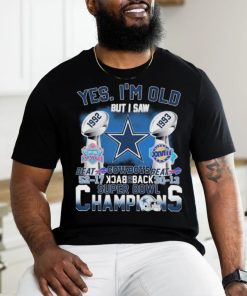Official Yes, I’m Old But I Saw Dallas Cowboys Back To Back 1992 1993 Super Bowl Champions Shirt