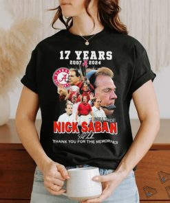 Official alabama Football Roll Tide 17 Years 2007 2024 Nick Saban Thank You For The Memories Signature Shirt