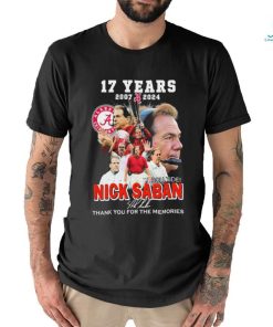 Official alabama Football Roll Tide 17 Years 2007 2024 Nick Saban Thank You For The Memories Signature Shirt