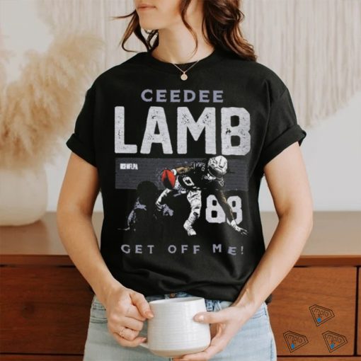 Official ceeDee Lamb Dallas Cowboys Get Off Me Shirt