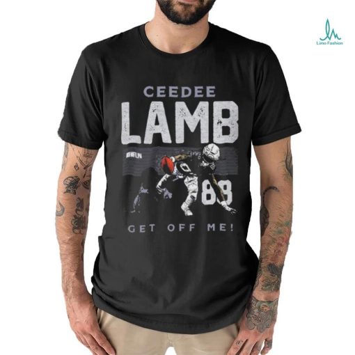 Official ceeDee Lamb Dallas Cowboys Get Off Me Shirt
